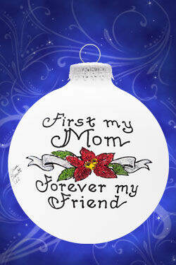 Item 202059 First My Mom Forever My Friend/Poinsettia Ornament