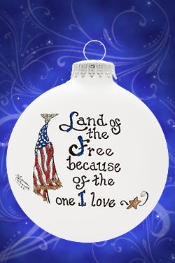 Item 202146 Land of The Free Because of The One I Love Ornament