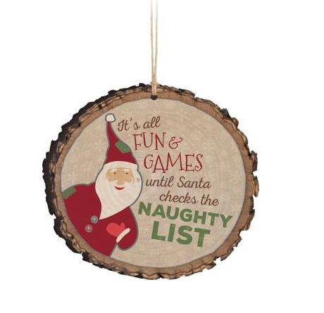 Item 364029 It's All Fun and Games Until Santa Checks The Naughty List Barky Ornament