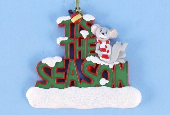 Item 436876 Christmas Mouse Tis The Season Ornament