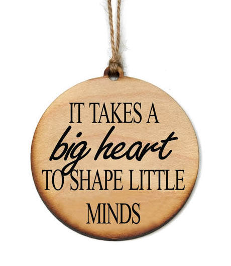 Item 613279 It Takes A Big Heart To Shape Little Minds Ornament