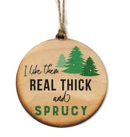 Item 613549 Thick And Sprucy Ornament