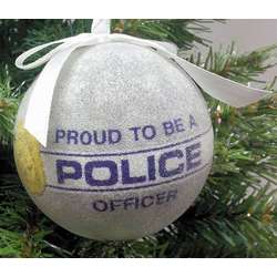 Item 483871 Proud To Be A Police Officer Ball Ornament