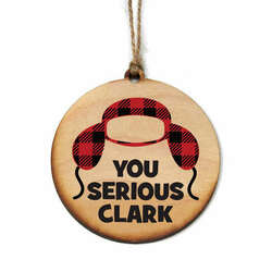 Thumbnail You Serious Clark Ornament