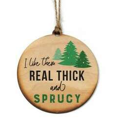 Thumbnail Thick And Sprucy Ornament
