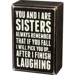 Item 642206 You and I Are Sisters Always Box Sign