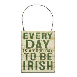 Item 642421 Every Day Is A Good Day To Be Irish Ornament