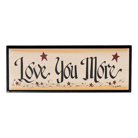 Item 127156 Love You More Sign