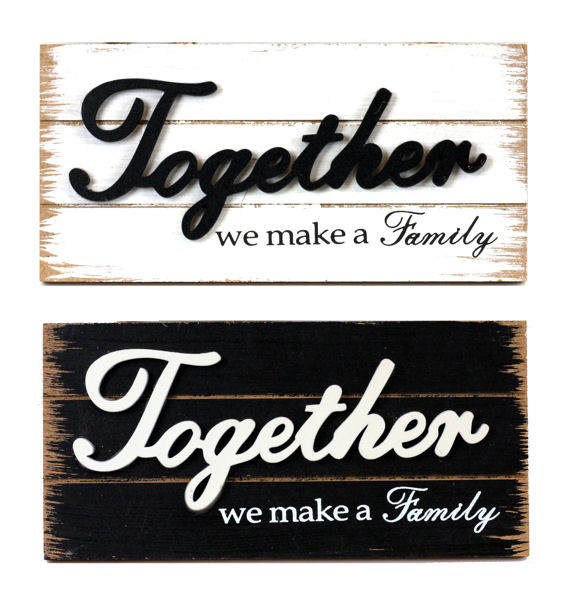 Item 127230 Together We Make A Family Sign