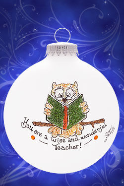 Item 202117 You Are A Wise & Wonderful Teacher Owl Ornament
