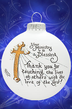Item 202145 Your Ministry Is A Blessing Ornament
