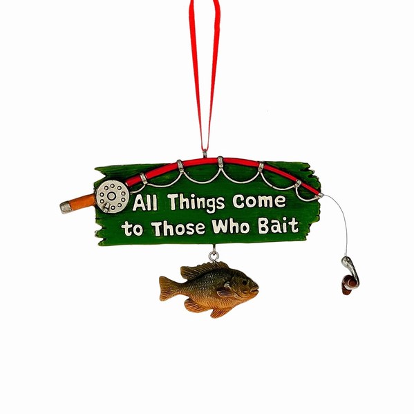 Item 260408 All Things Come To Those Who Bait Ornament