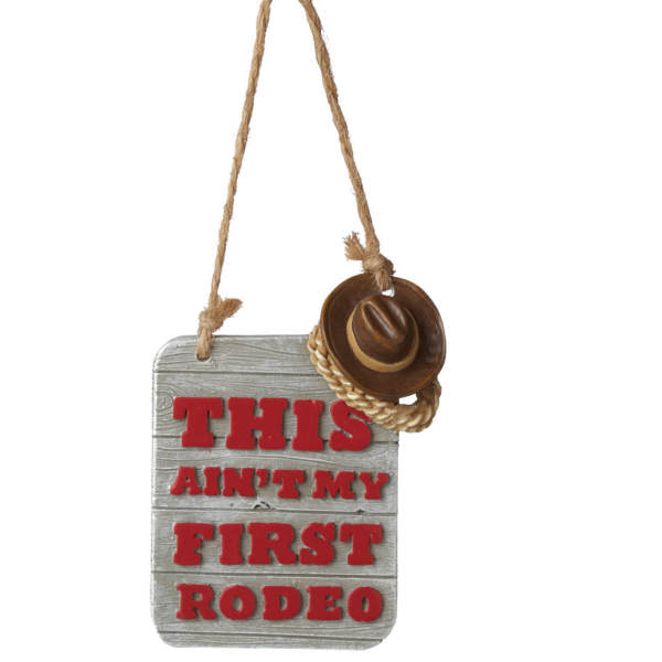 Item 261194 This Ain't My First Rodeo  Ornament