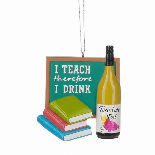 Item 261281 I Teach Therefore I Drink Ornament
