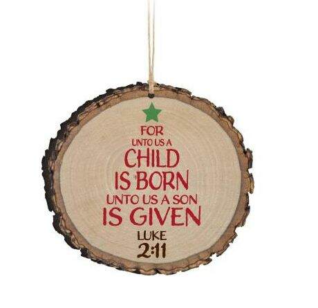 Item 364019 For Unto Us A Child Is Born Unto Us A Son Is Given Luke 2:11 Ornament