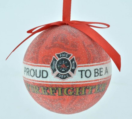 Item 483870 Proud To Be A Firefighter Ball Ornament