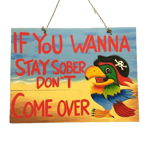 Item 519033 Stay Sober Parrot Plaque