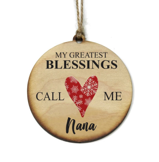 Item 613256 My Greatest Blessing Call Me Nana Ornament