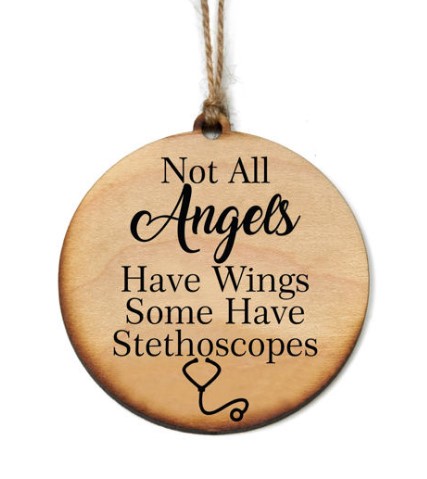 Item 613277 Not All Angels Have Wings Some Have Stethoscopes Ornament