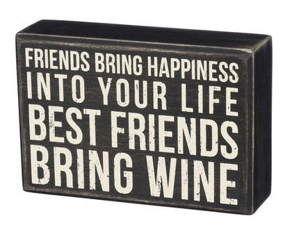 Item 642114 Best Friends Bring Wine Box Sign