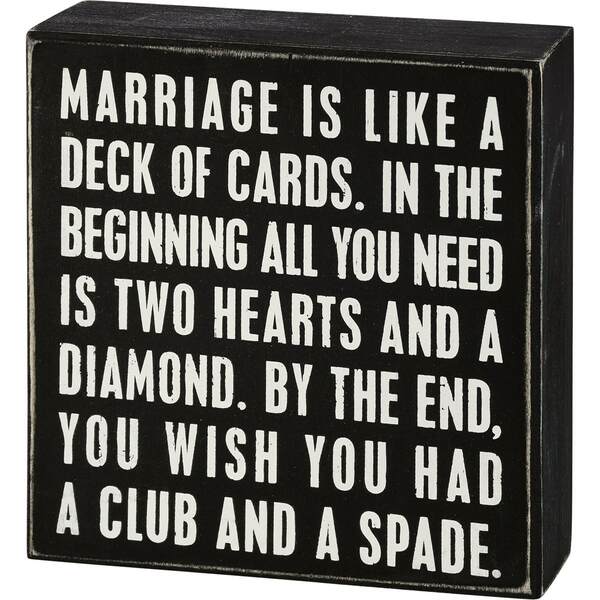 Item 642265 Marriage Is Like A Deck of Cards Box Sign