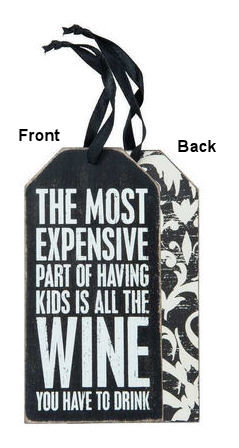 Item 642431 Expensive Part of Having Kids/All The Wine Bottle Tag