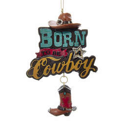 Item 106562 Born To Be A Cowboy Ornament