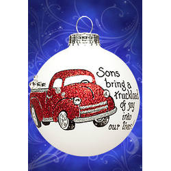 Item 202104 Sons Bring A Truckload of Joy Into Our Lives/Truck Ornament