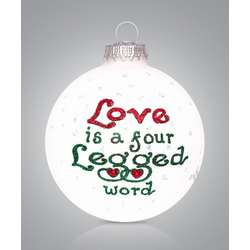 Item 202283 Love Is A 4 Legged Word Ornament