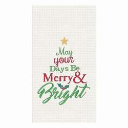 Item 231235 May Your Days Be Merry and Bright Kitchen Towel