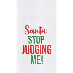 Item 231303 thumbnail Santa Stop Judging Me Kitchen  Towel