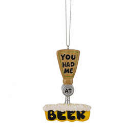 Item 260389 You Had Me At Beer Ornament