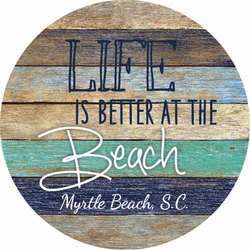 Item 364263 Myrtle Beach Life Is Better At The Beach Car Coaster