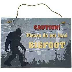 Item 396165 thumbnail Do Not Feed Bigfoot Sign