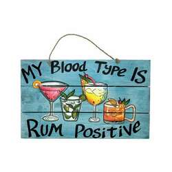 Item 396285 My Blood Type Is Rum Positive Sign