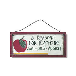 Item 455095 Reasons To Teach Sign