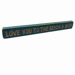 Item 519069 Love You Beach And Back Sign