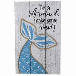 Item 519374 Be A Mermaid Make Some Waves Wall Plaque