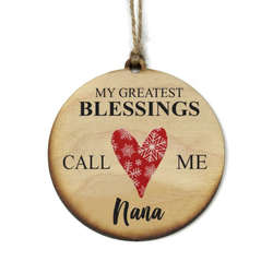 Item 613256 thumbnail My Greatest Blessing Call Me Nana Ornament