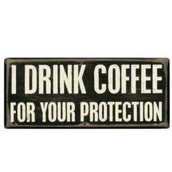 Item 642035 thumbnail I Drink Coffee Box Sign