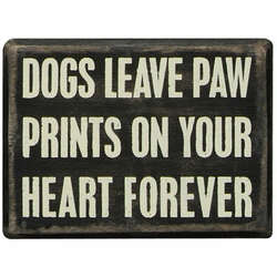 Item 642075 Dogs Leave Paw Prints On Your Heart Forever Box Sign