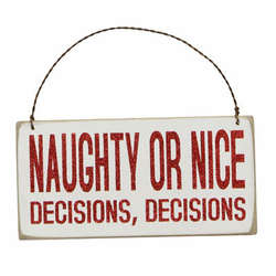 Item 642083 Naughty Or Nice Decisions, Decisions Box Sign Plaque