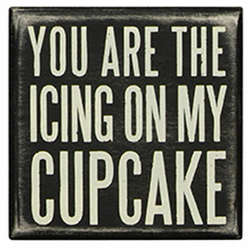 Item 642197 You Are Icing Box Sign