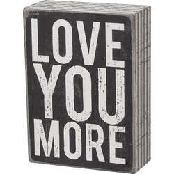 Item 642270 Love You More Box Sign