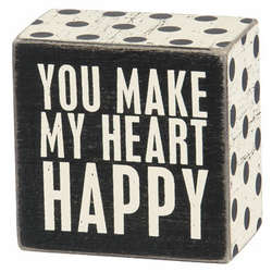 Item 642283 You Make My Heart Happy Box Sign