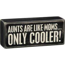 Item 642471 Aunts Are Like Moms Box Sign