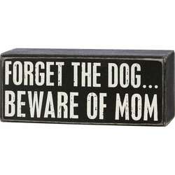 Item 642517 Forget The Dog Box Sign